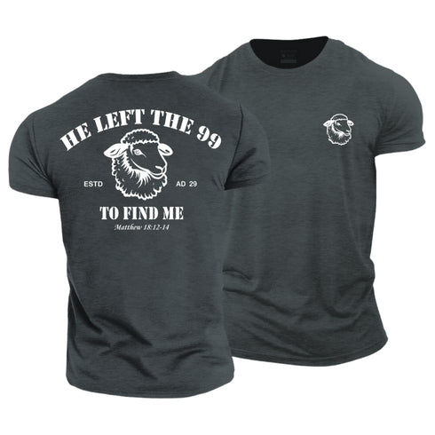 Men's He left the 99 to Find Me Cotton T-Shirt